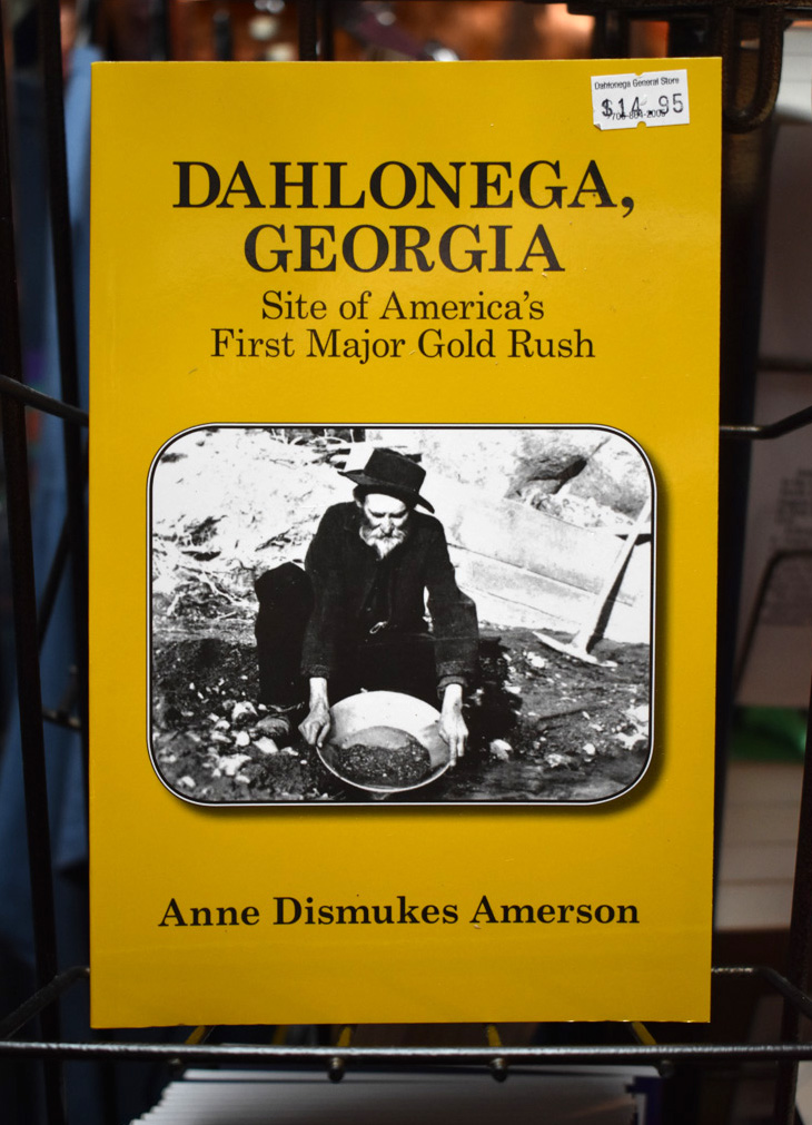 Dahlonega Site of America’s First Major Gold Rush by Anne